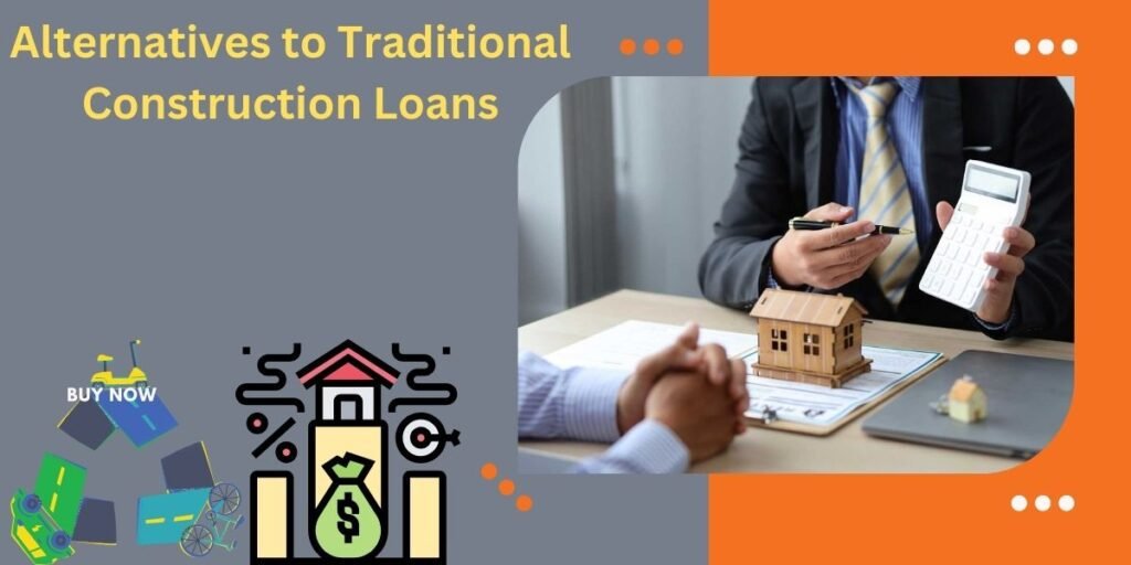 how to get a construction loan with no money down