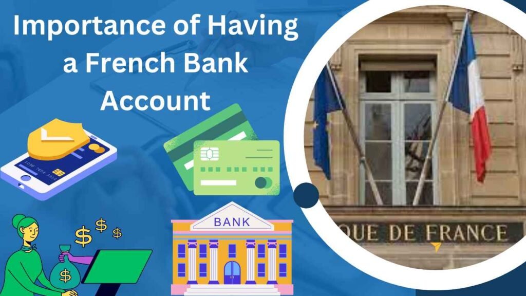 Importance of Having a French Bank Account French bank