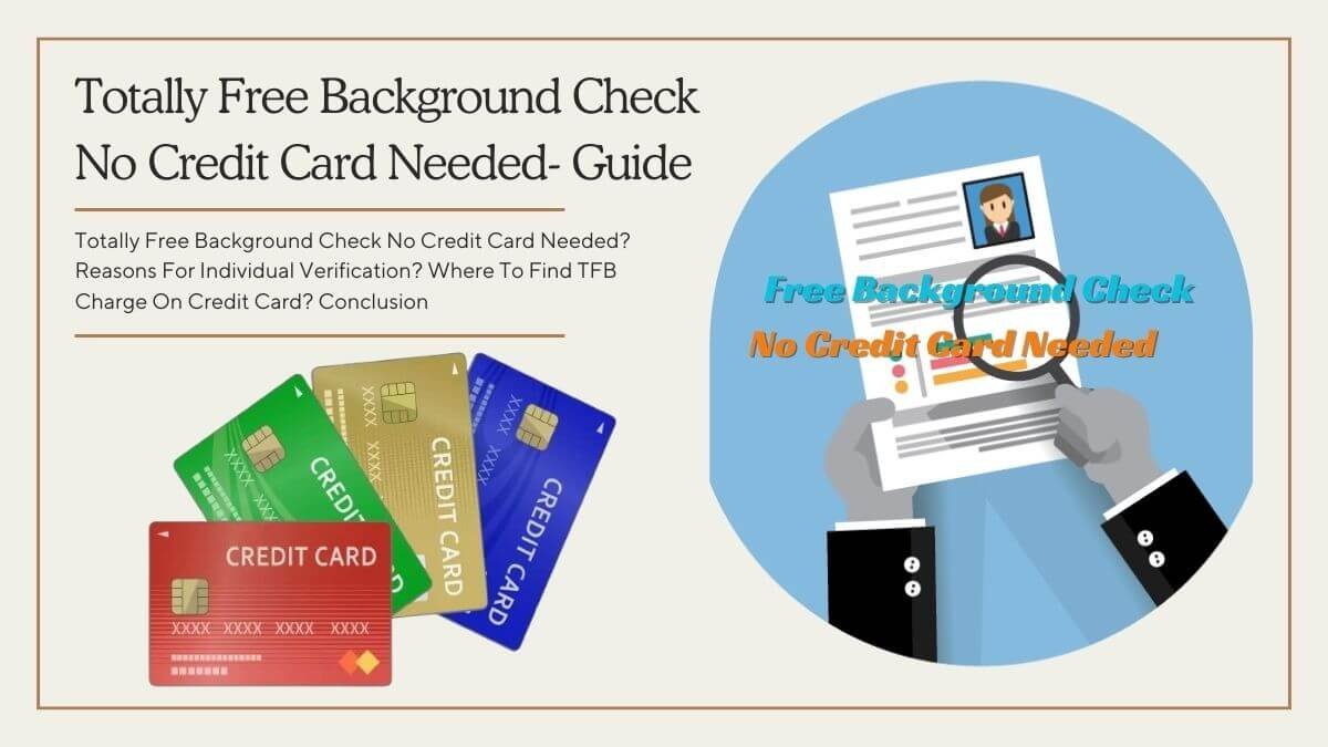 totally free background check no credit card needed