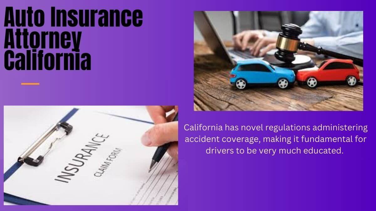 auto insurance attorney california