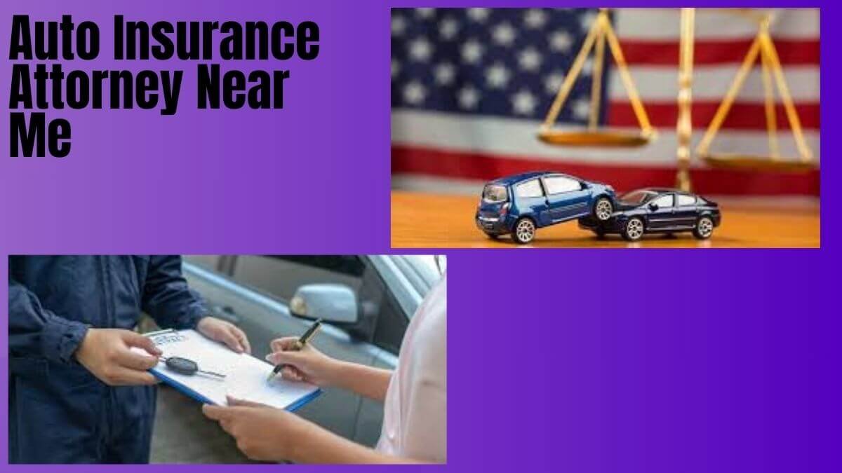 auto insurance attorney near me